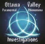 Ottawa Valley Paranormal Phenomena Investigations